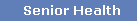 Senior Health
